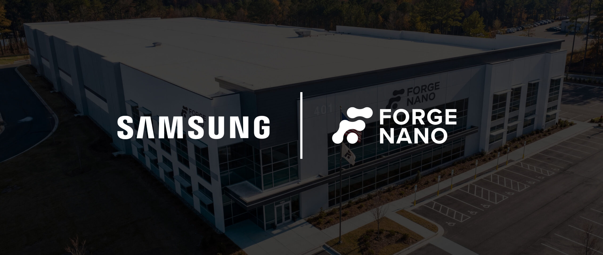 forge-nano-forms-landmark-strategic-partnership-with-samsung-sdi-to-enable-us.-production-of-advanced-battery-cells