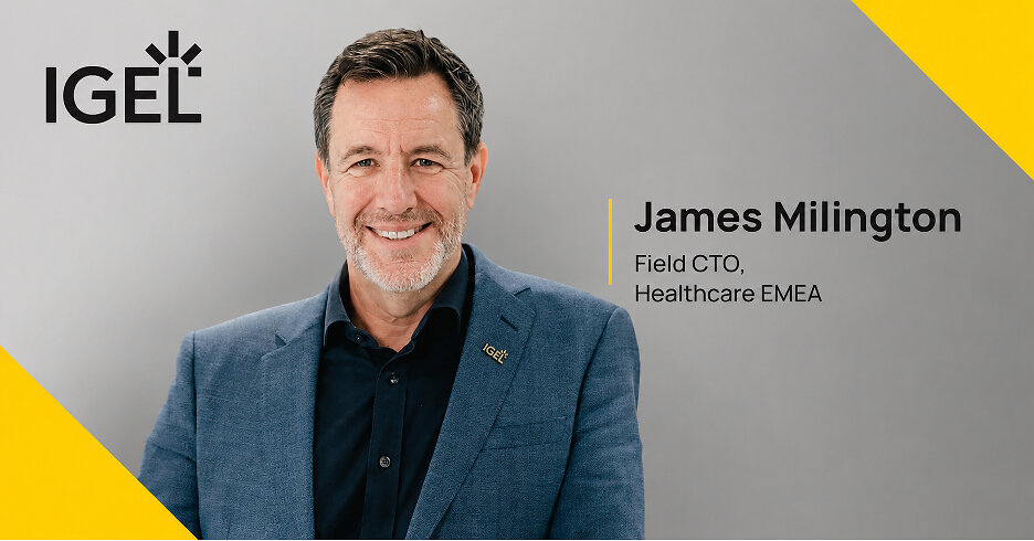 igel-appoints-james-millington-as-field-cto-for-healthcare-in-emea