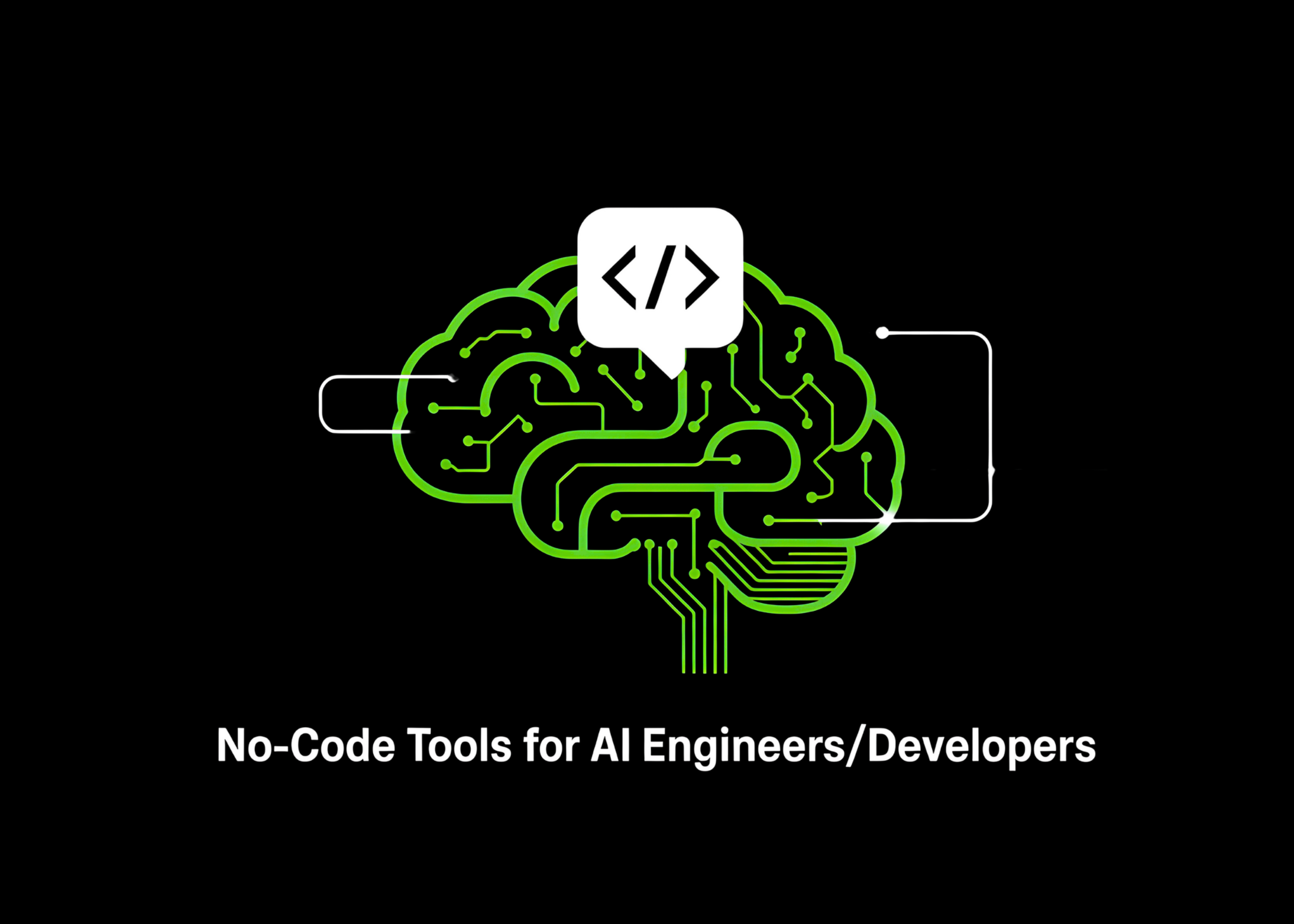 Top 6 No-Code Tools for AI Engineers/Developers
