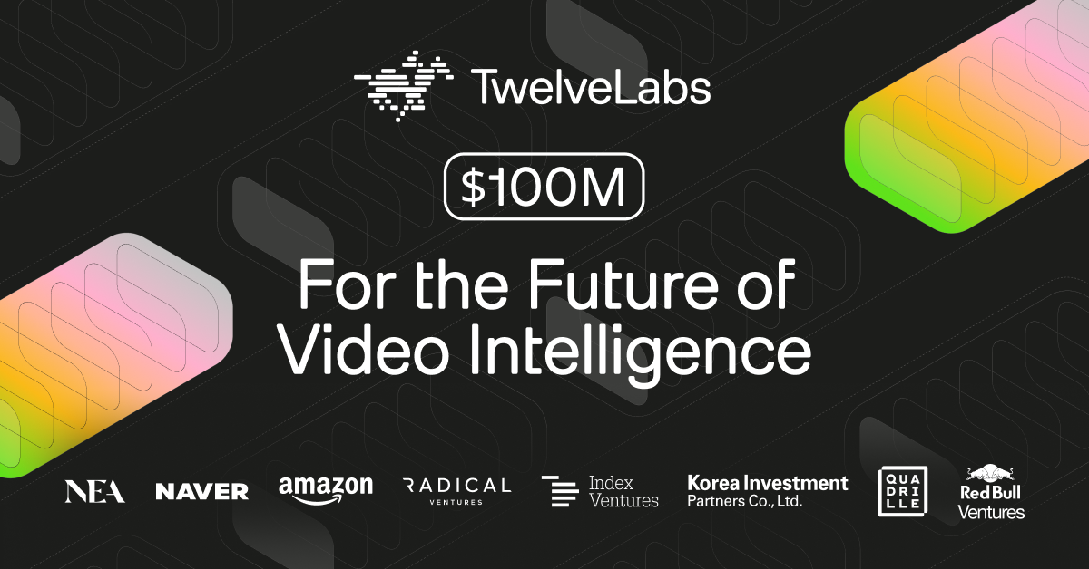 twelvelabs raises-$100-million-in-series-b-funding-to-build-video-superintelligence 