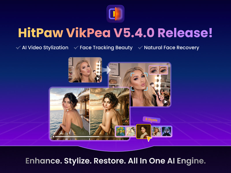 hitpaw-unveils-vikpea-v54.0-with-new-ai-video-stylization,-face-tracking-beauty-and-smart-import