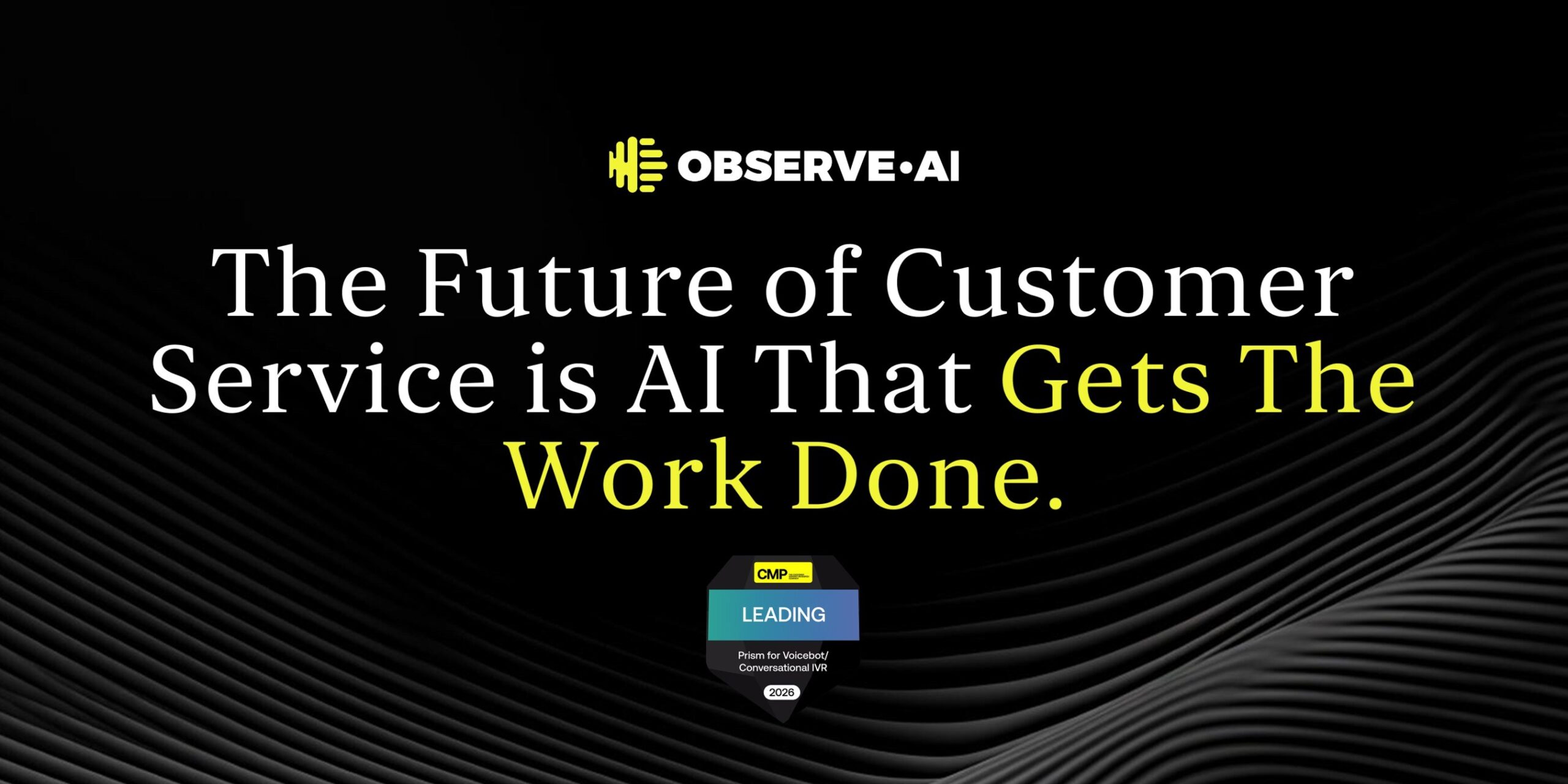 observe.ai-featured-as-leading-on-the-cmp-prism-for-voicebot/conversational-ivr-showcasing-capability-in-customer-contact-and-cx-technology