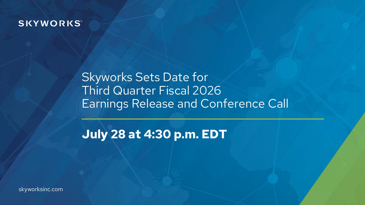 skyworks-sets-date-for-third-quarter-fiscal-2026-earnings-release-and-conference-call