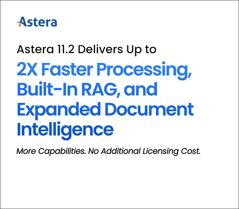astera-11.2-delivers-up-to-2x-faster-processing,-built-in-rag,-and-expanded-document-intelligence