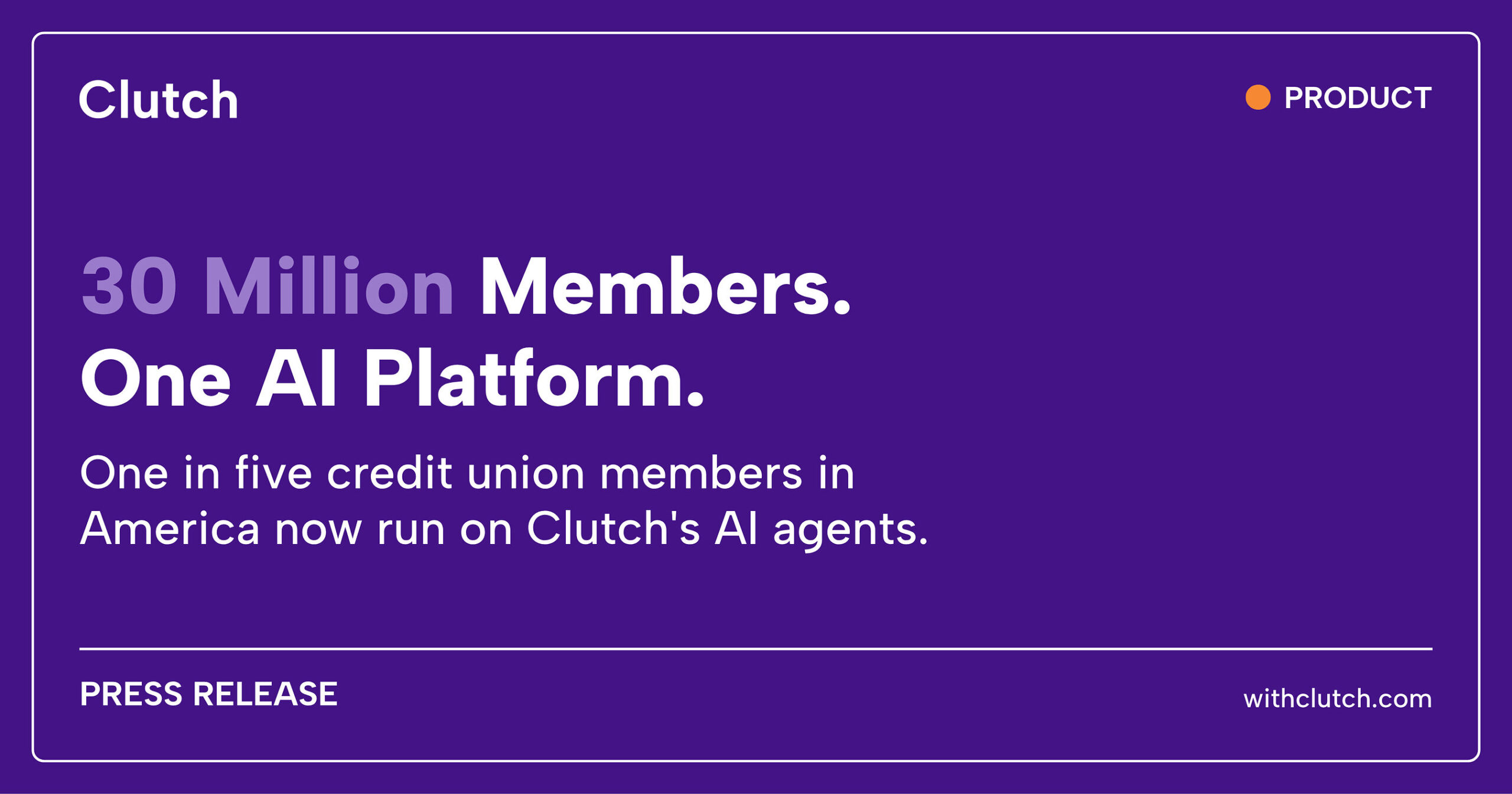 30-million-credit-union-members-are-now-served-by-ai-on-the-clutch-platform