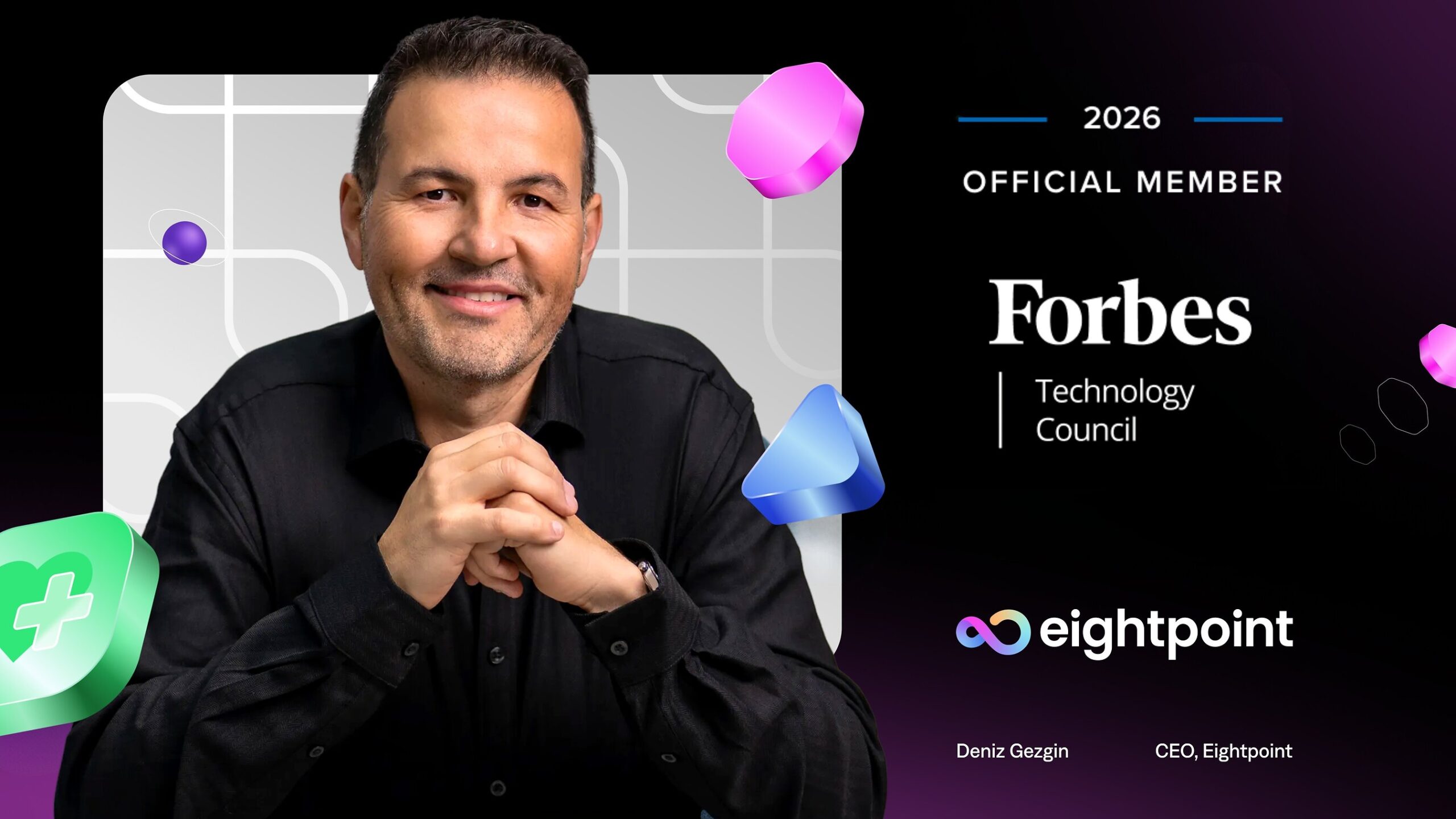 eightpoint-ceo,-deniz-gezgin-accepted-into-forbes-technology-council