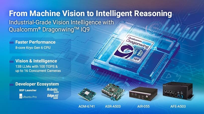 advantech-unveils-qualcomm-dragonwing-iq9-based-solutions-for-industrial-vision-intelligence