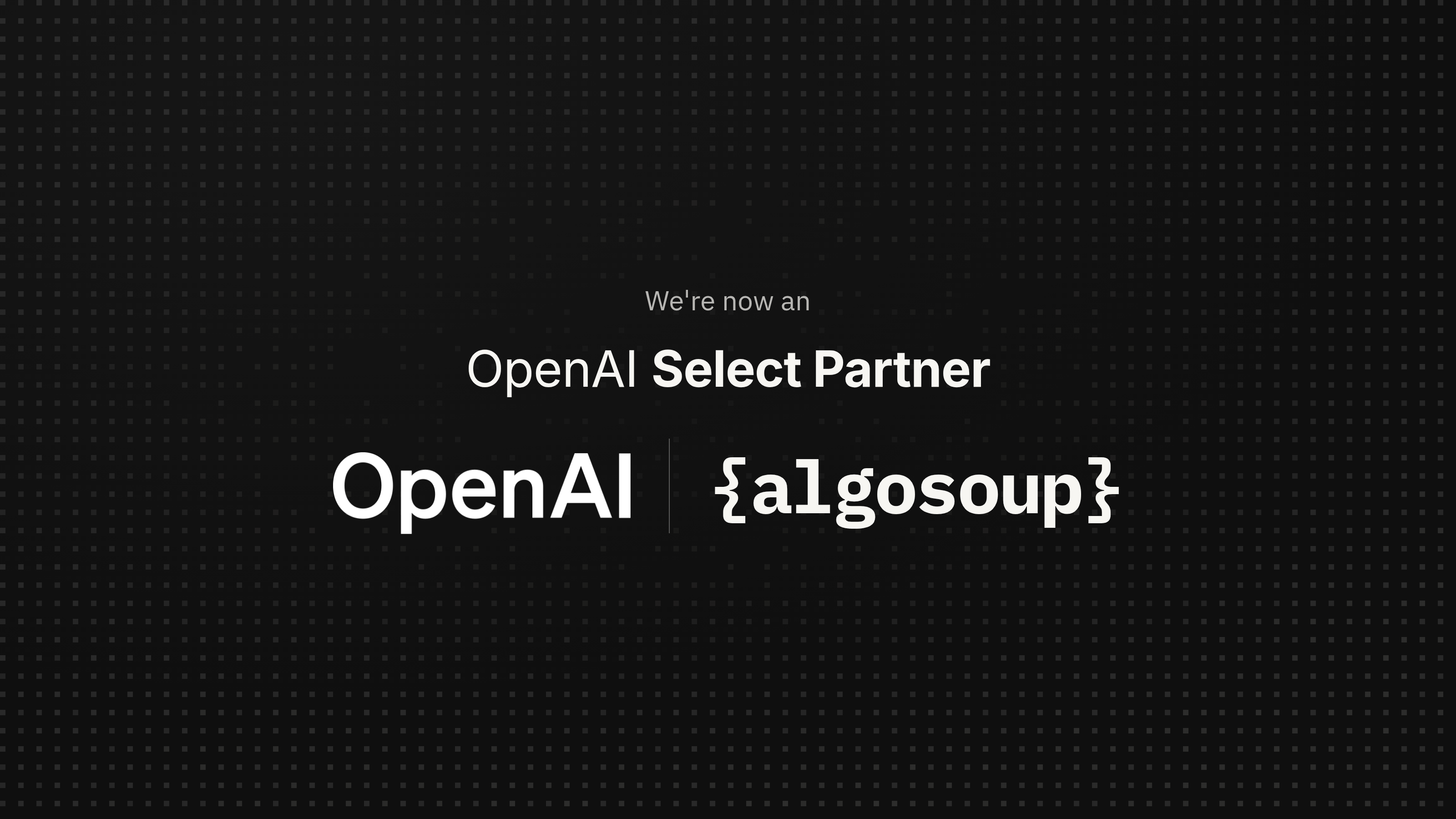 correction-–-algosoup-named-an-openai-select-partner