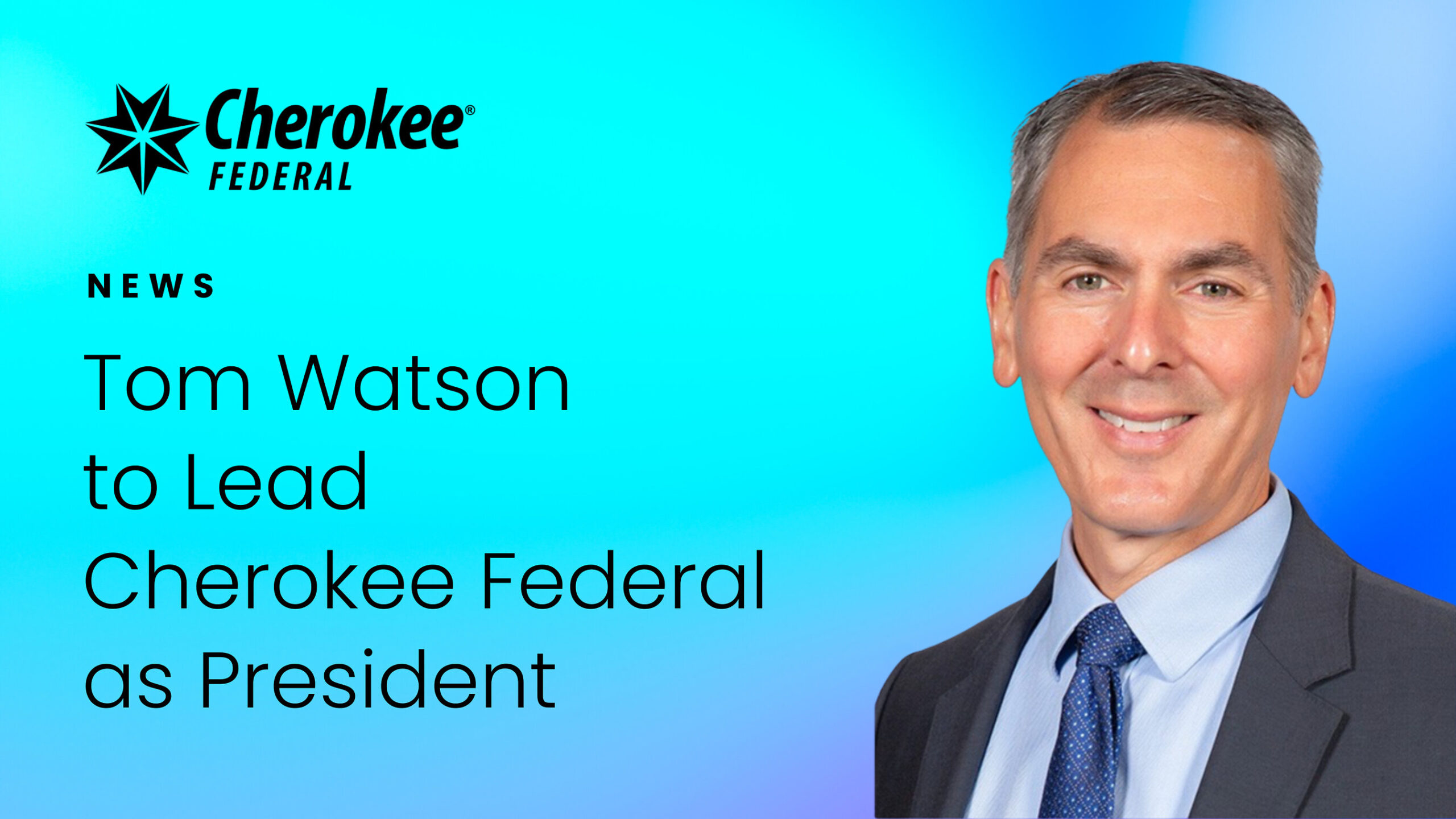 tom-watson-to-lead-cherokee-federal-as-president