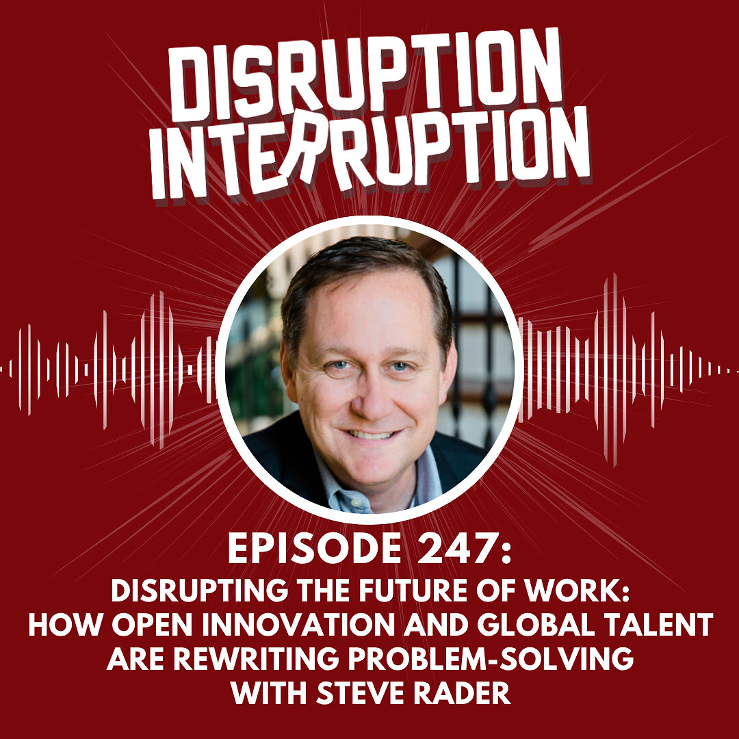 disruption-in-innovation:-steve-rader-breaks-the-in-house-expert-habit