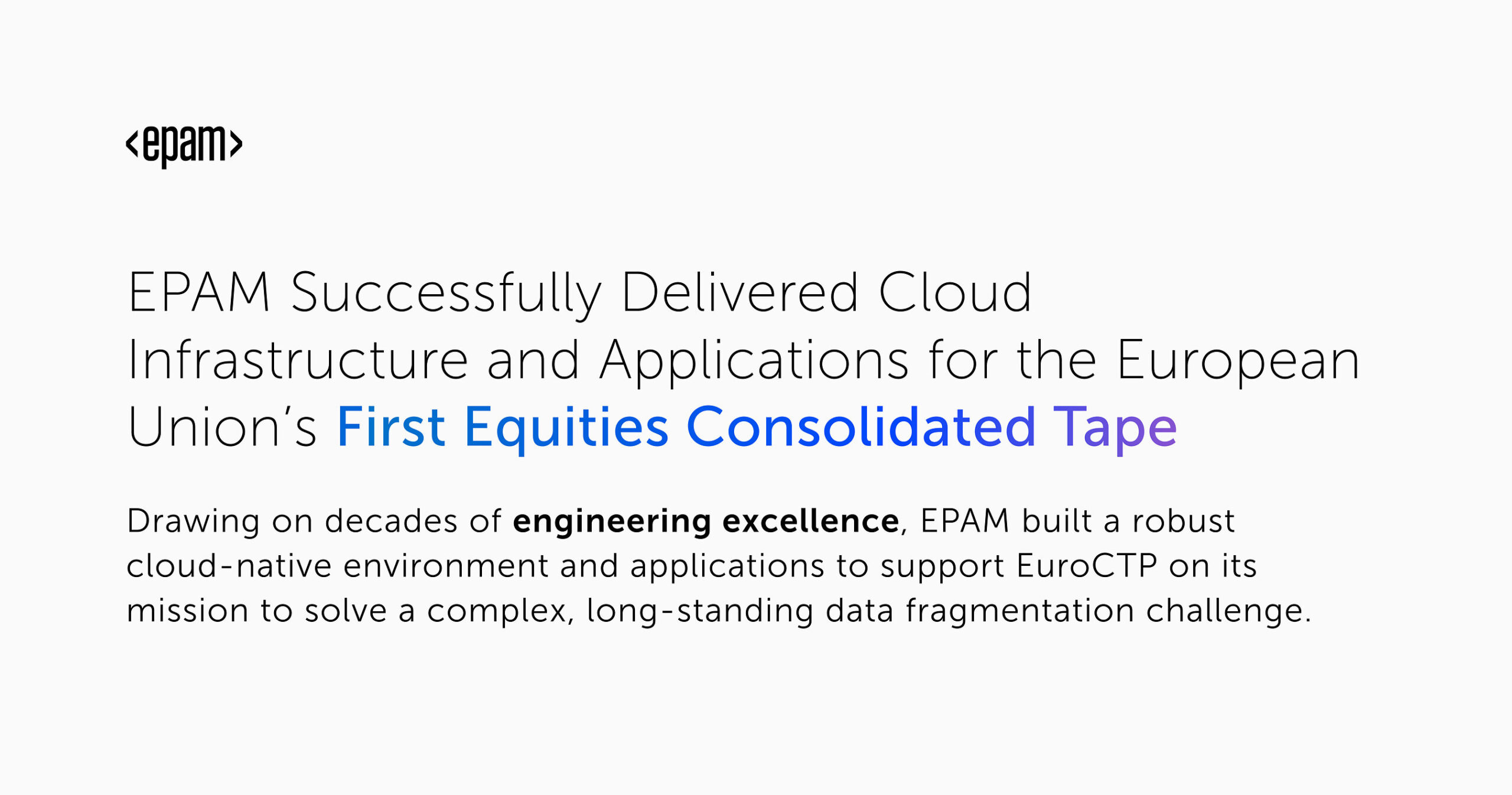 epam-successfully-delivered-cloud-infrastructure-and-applications-for-the-european-union’s-first-equities-consolidated-tape