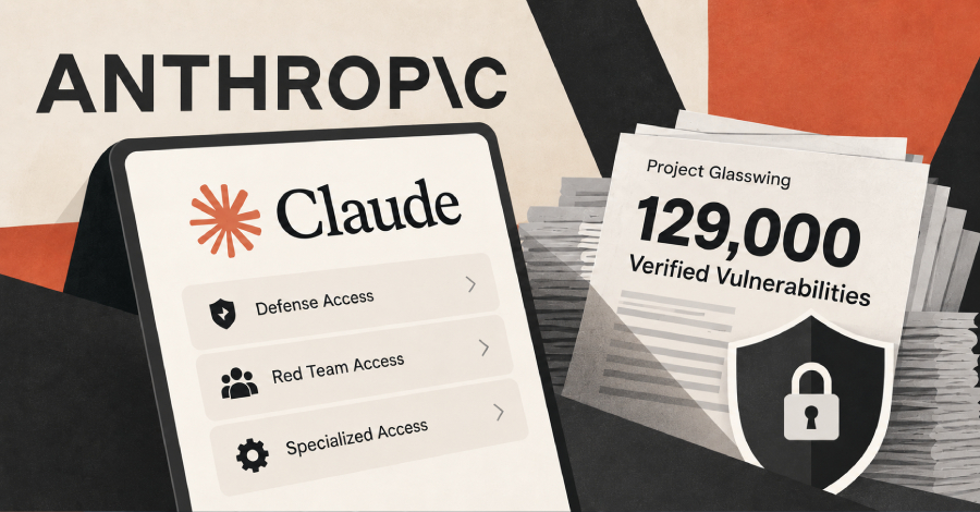 anthropic-expands-claude-access-for-vetted-cyber-teams-as-glasswing-finds-129,000-flaws