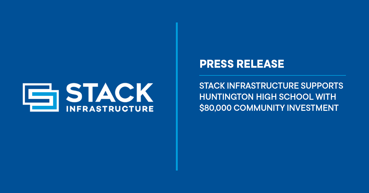 STACK Infrastructure Supports Huntington High School with $80,000 Community Investment