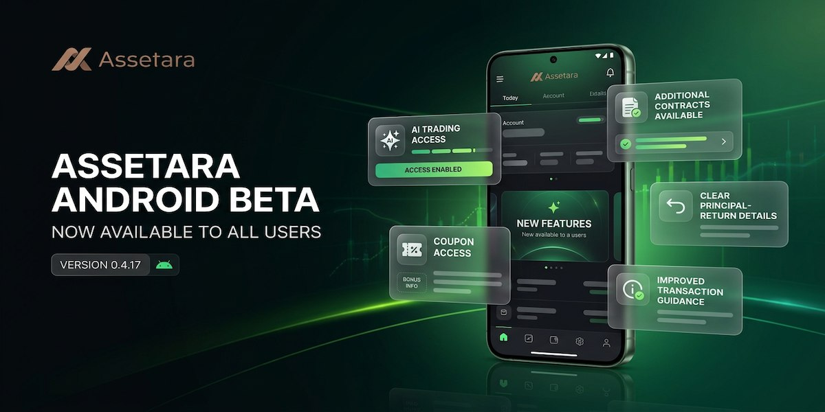 assetara-expands-android-beta-access-and-details-version-04.17-updates