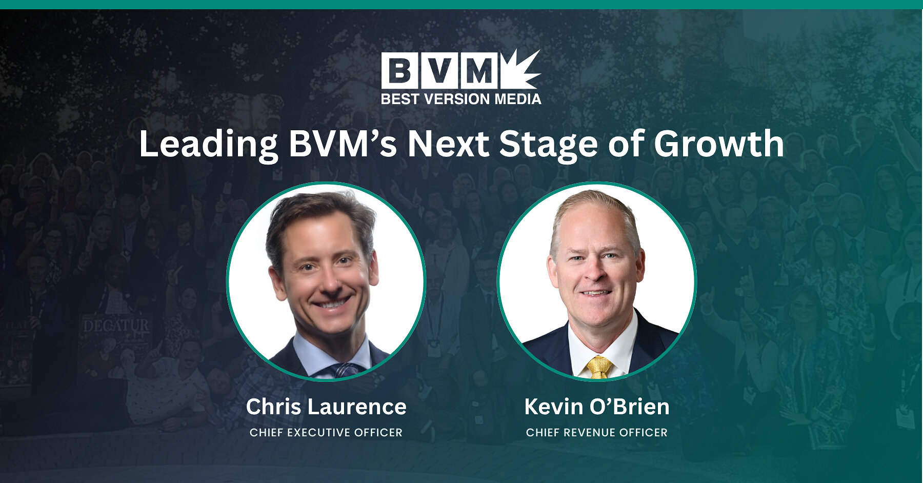 best-version-media-names-chris-laurence-next-ceo;-kevin-o’brien-transitions-to-cro